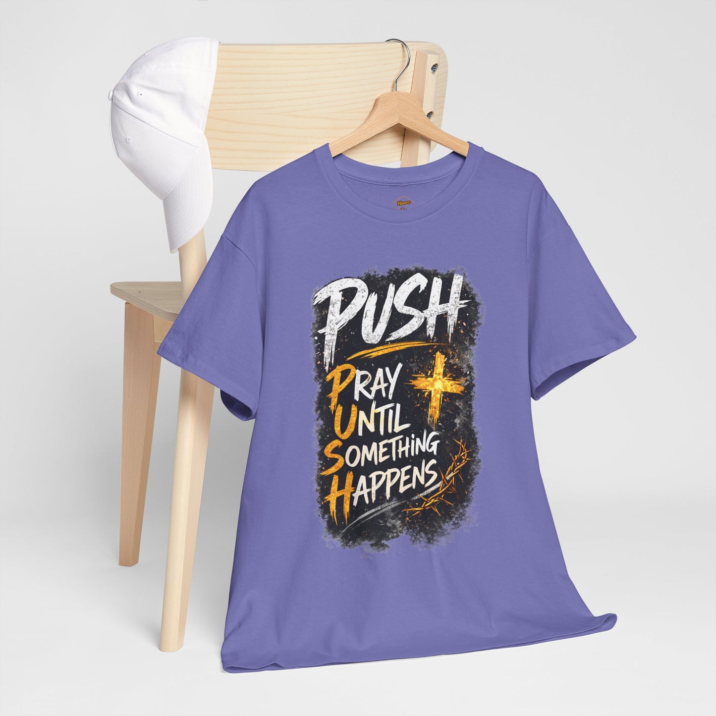 PUSH Pray Until Something Happens Christian T-Shirt  - 2