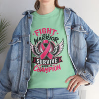 Fight Like a Warrior, Survive Like a Champion Breast Cancer Awareness T-Shirt