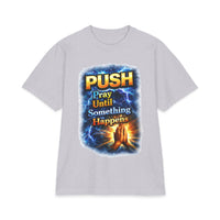 Push Pray Until Something Happens T‑Shirt - Hands — 7X only
