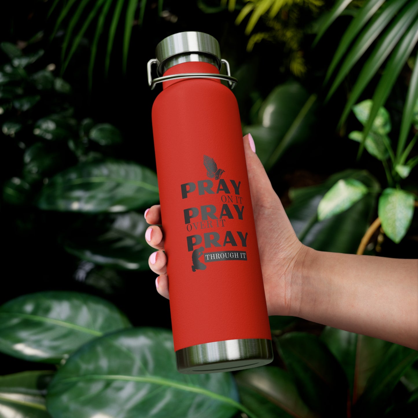 “Pray Only, Pray Over It, Pray Through It” 22oz Insulated Water Bottle