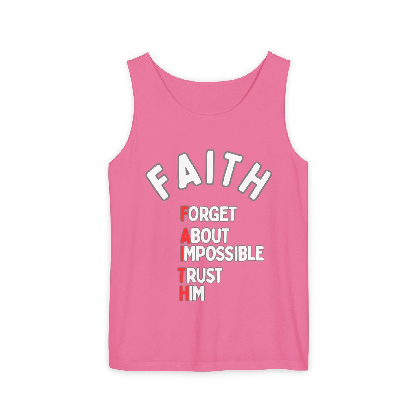 Faith Tank Top — "Forget About Impossible, Trust Him"
