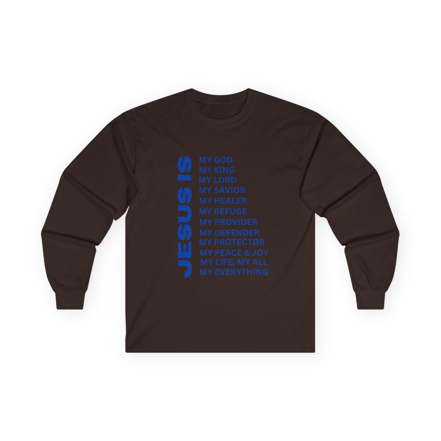 Christian JESUS IS Long Sleeve - Blue