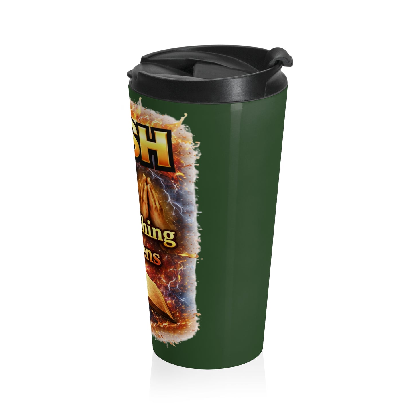 Push: 'Pray Until Something Happens' Stainless Steel Green Travel Mug - Bible