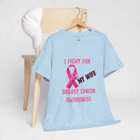 I Fight for My Wife Pink Ribbon T-Shirt
