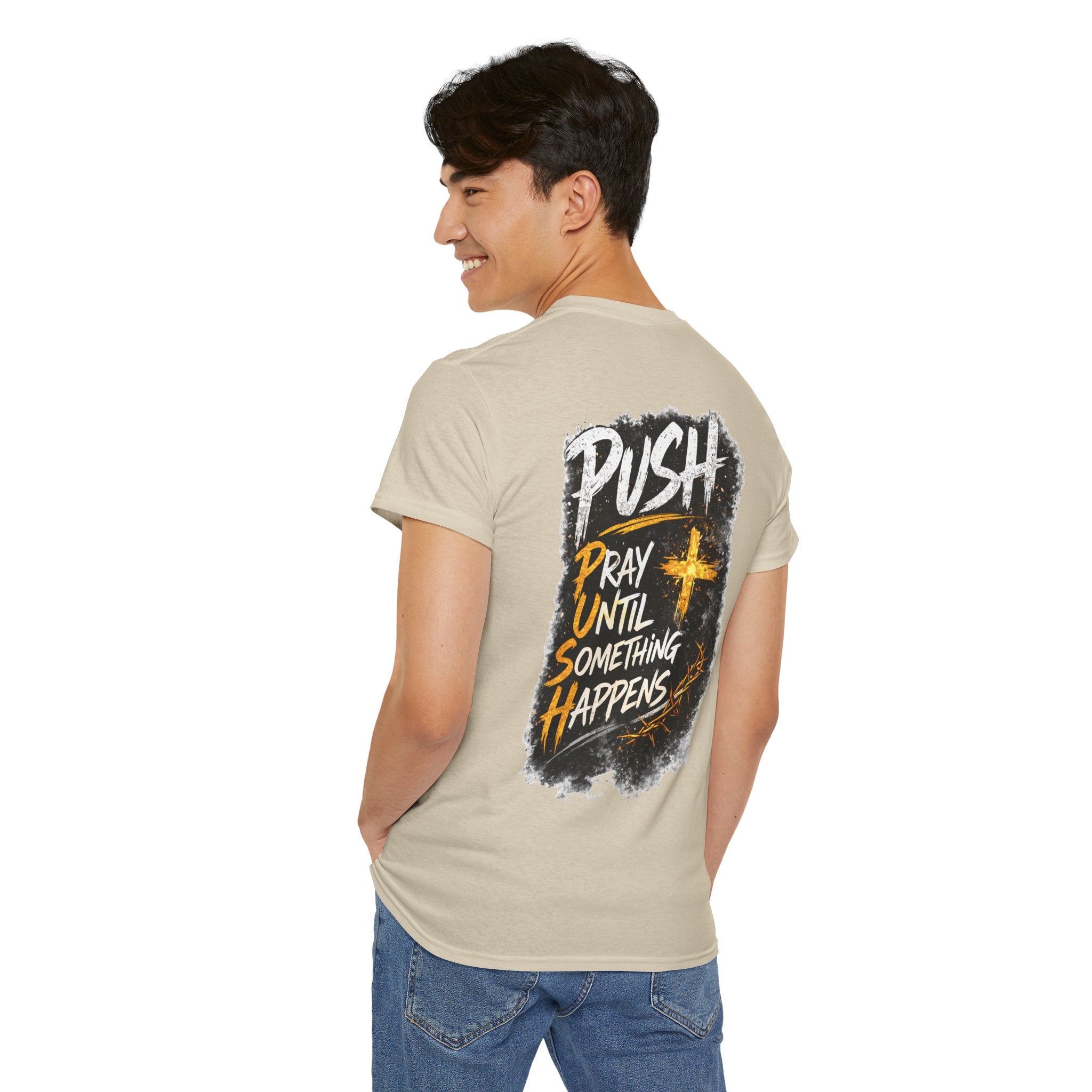 Push Pray Until Something Happens Front/Back Tee