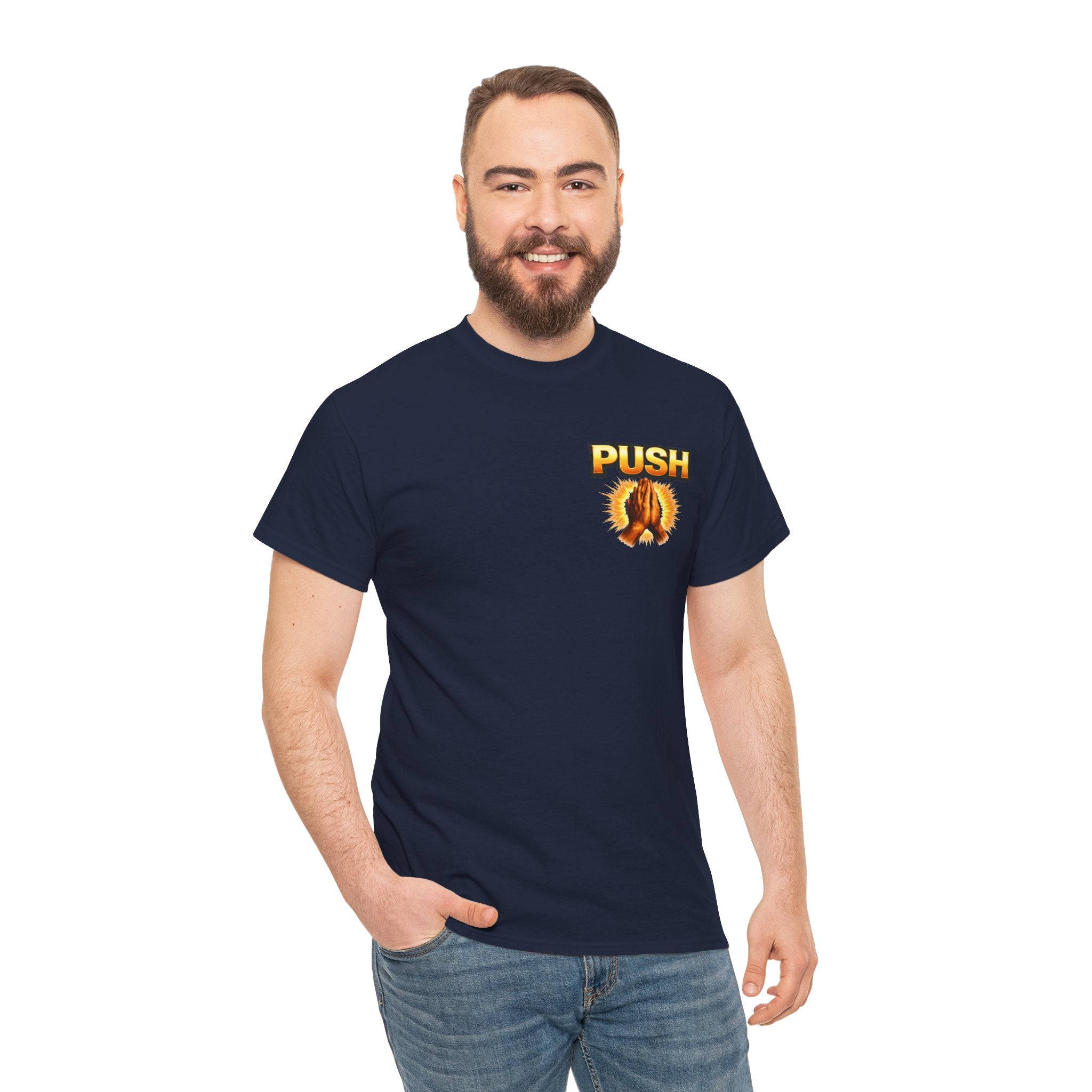 PUSH: Pray Until Something Happens Front/Back Tee - Hands