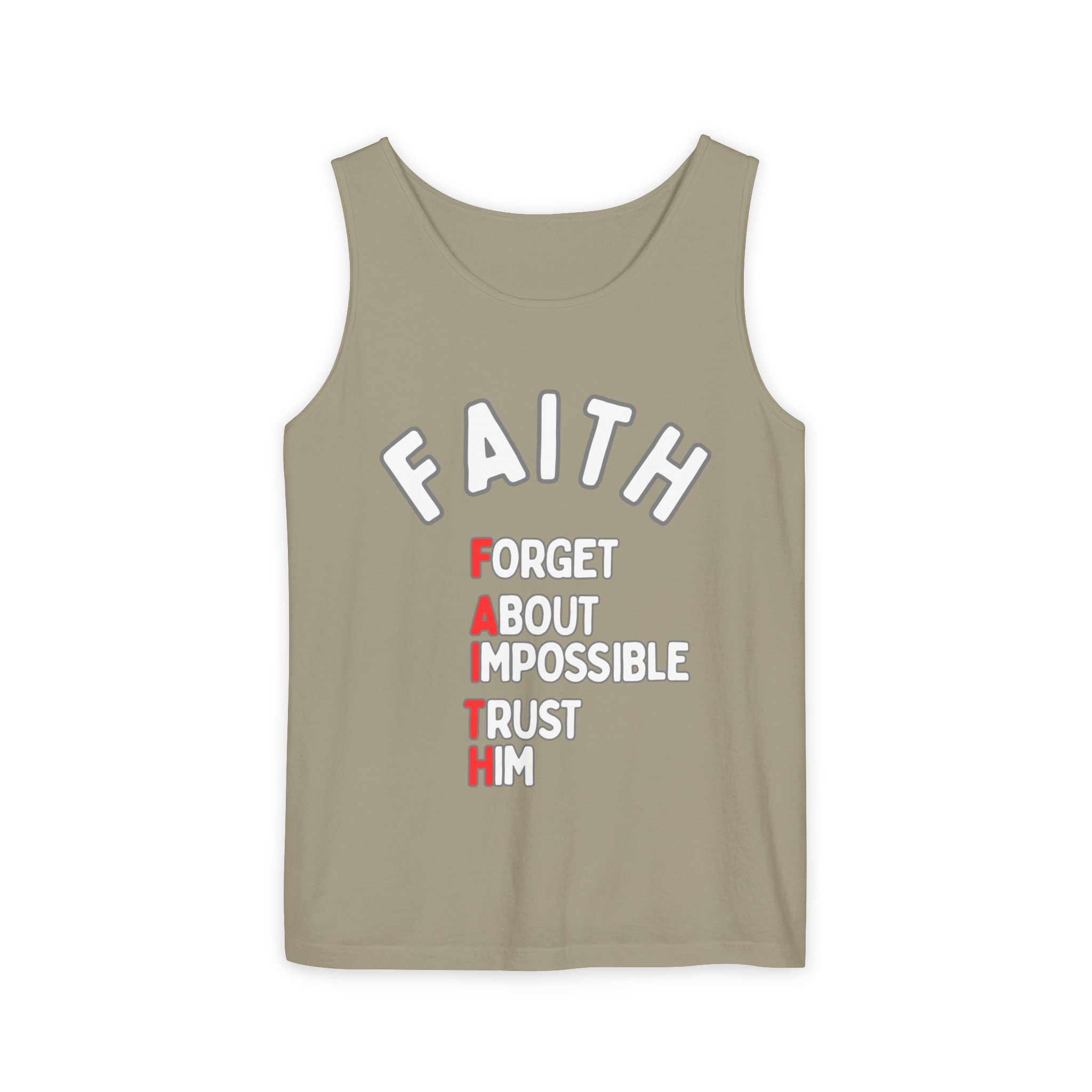 Faith Tank Top — "Forget About Impossible, Trust Him"