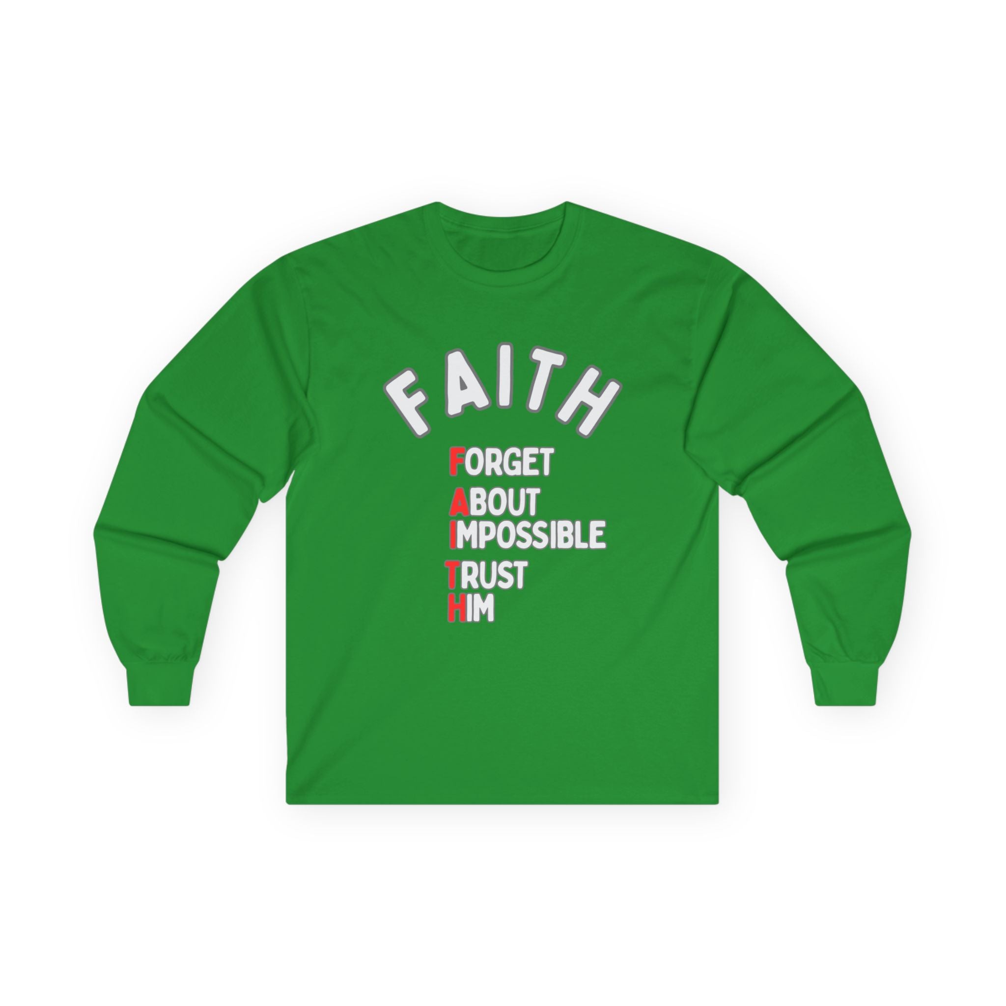 Faith Long-Sleeve Cotton Tee – Forget About Impossible, Trust Him