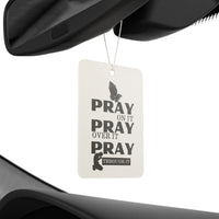 Car Air Freshener — "Pray On It, Pray Over It, Pray Through It" Inspirational Scent