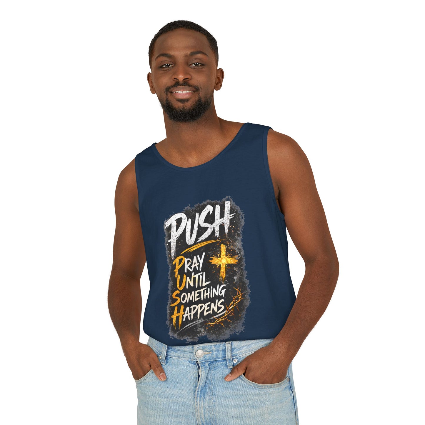 Push: Pray Until Something Happens Tank