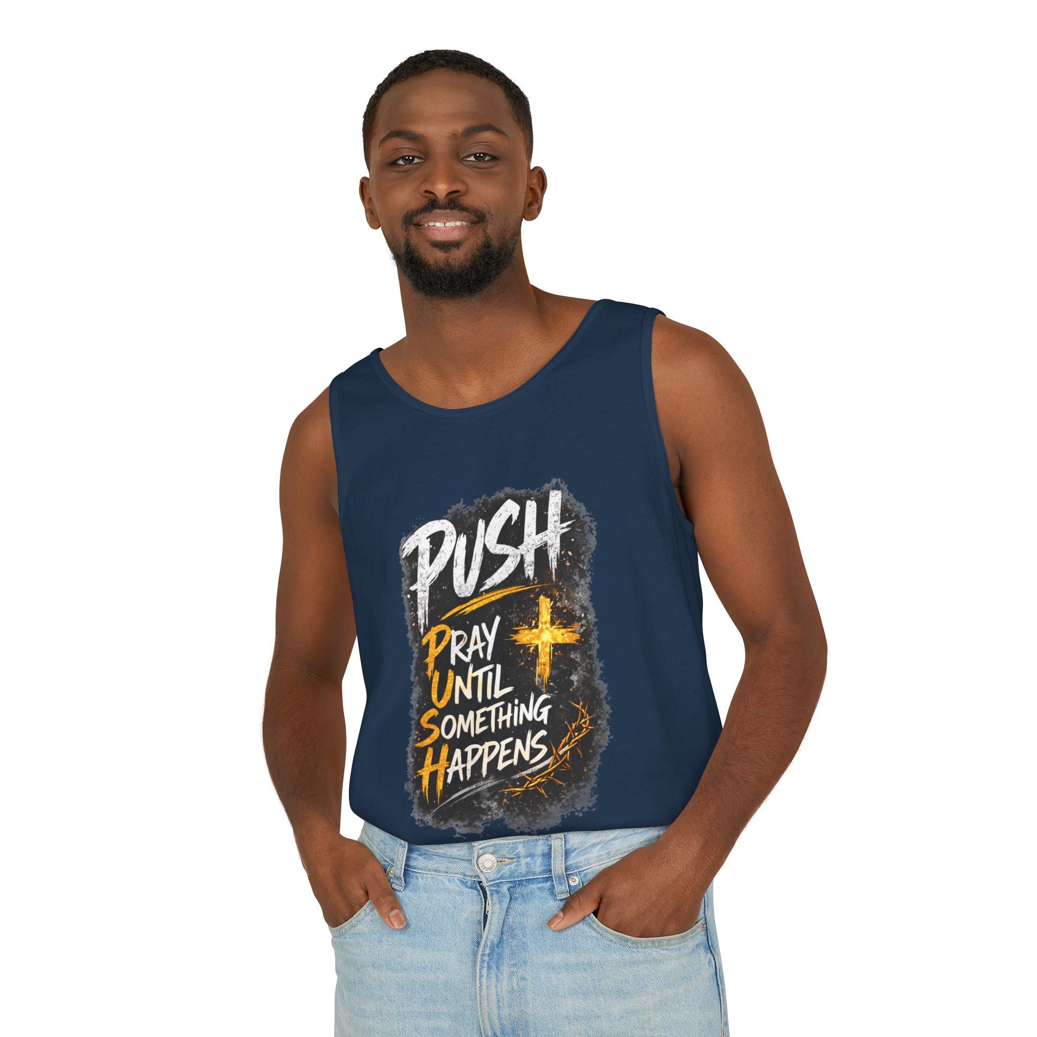 Push: Pray Until Something Happens Tank