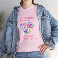 Cancer Doesn't Discriminate Support Tee