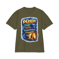 Push Pray Until Something Happens T‑Shirt - Hands — 7X only