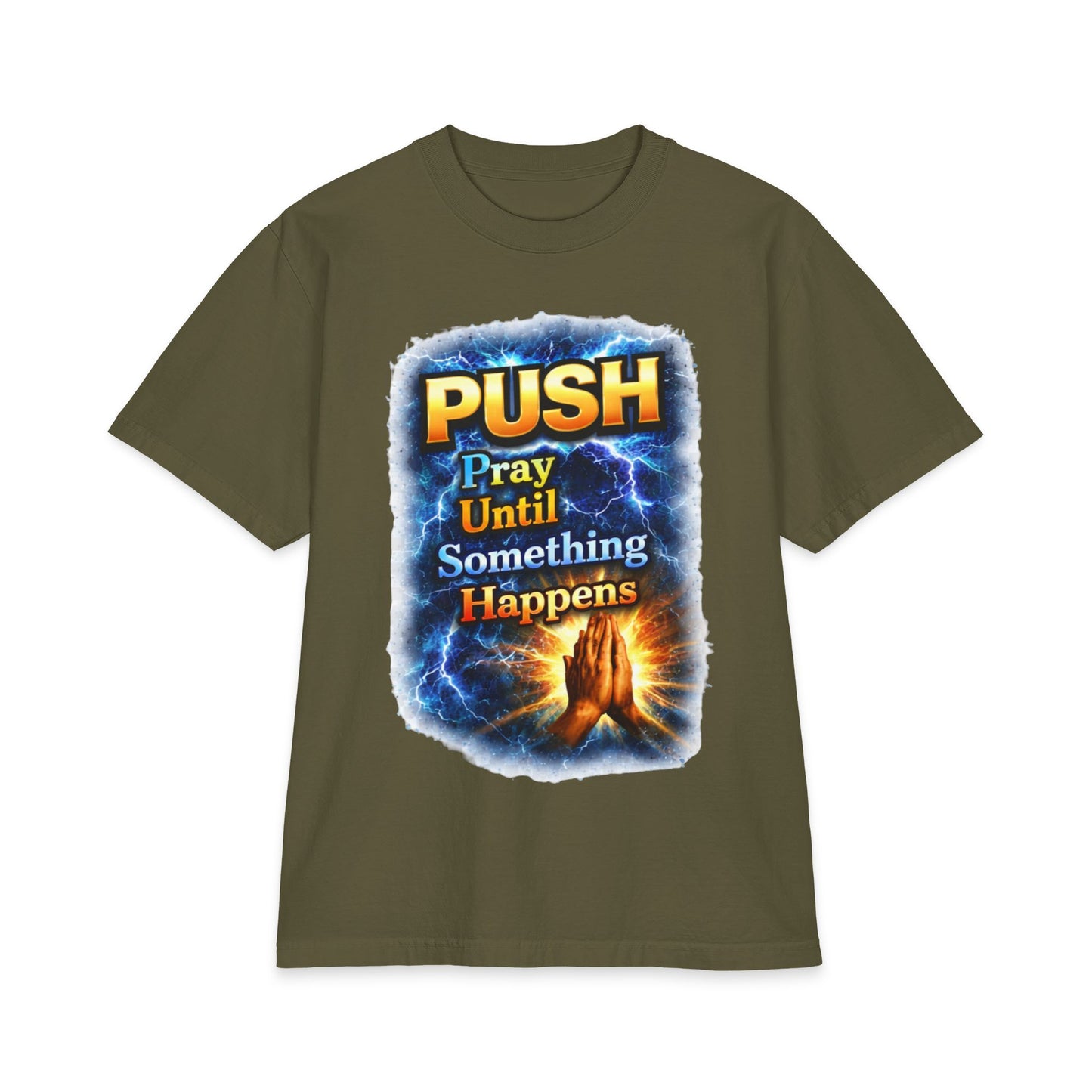 Push Pray Until Something Happens T‑Shirt - Hands — 7X only