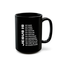 Christian JESUS IS Black Coffee Mug (11oz, 15oz)