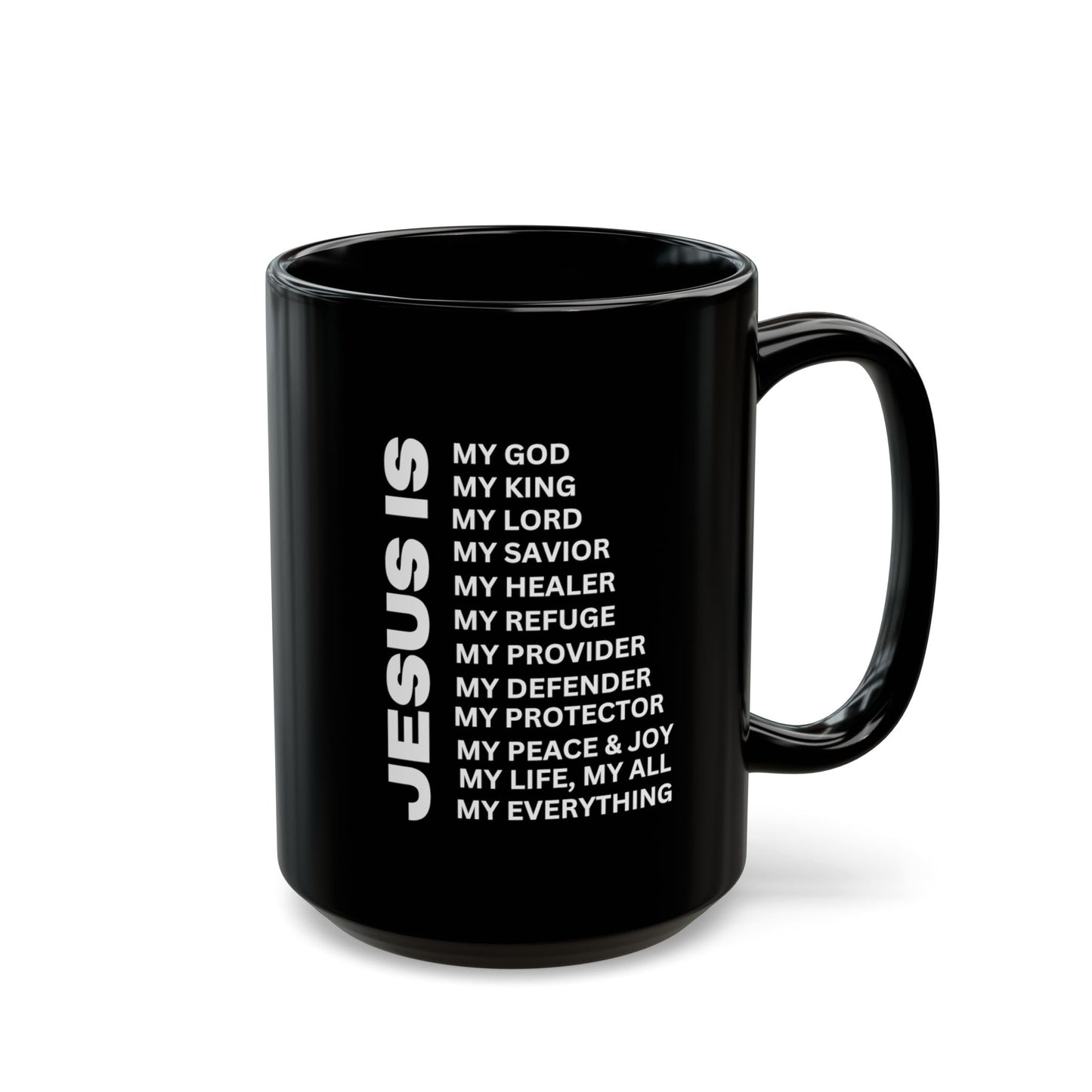 Christian JESUS IS Black Coffee Mug (11oz, 15oz)