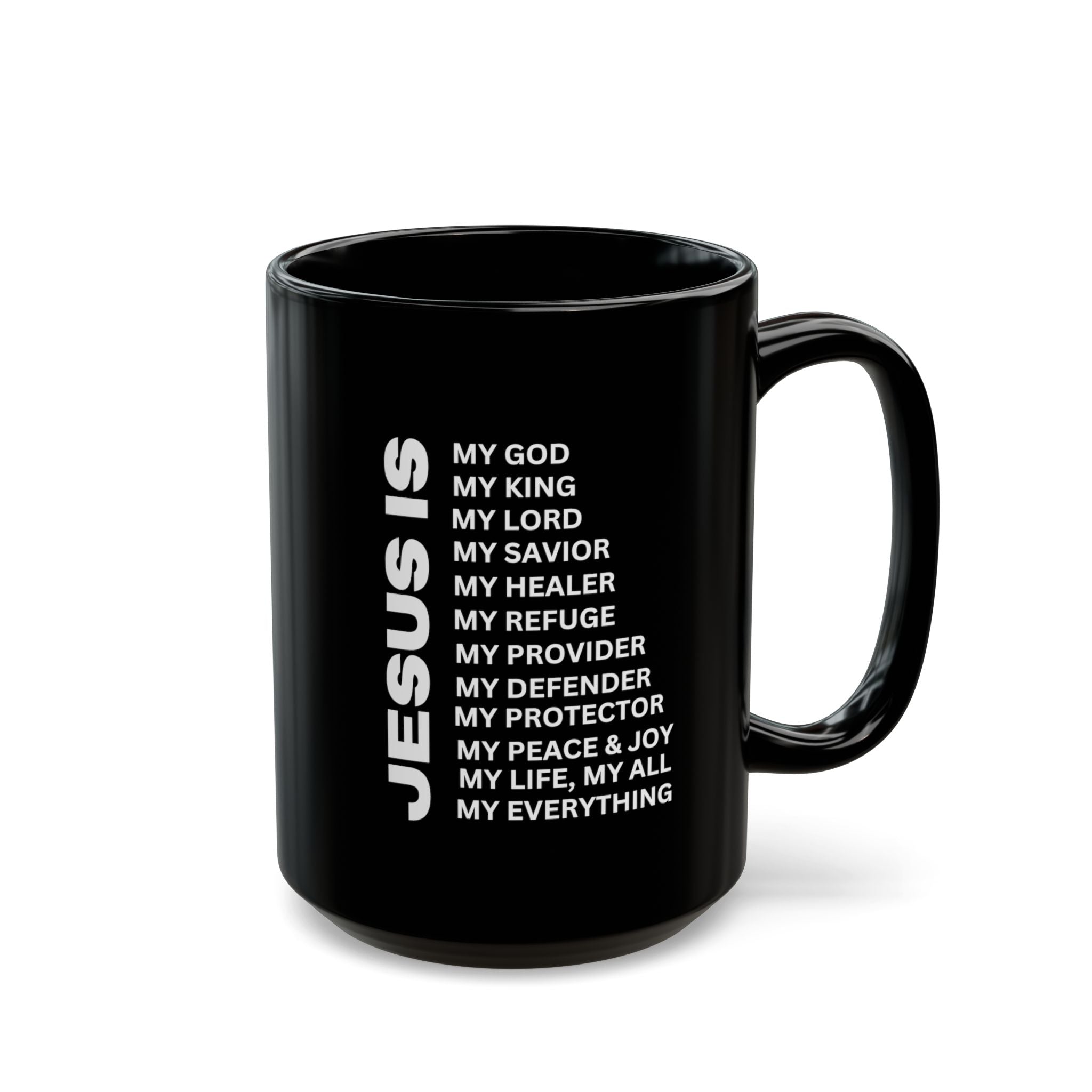 Christian JESUS IS Black Coffee Mug (11oz, 15oz)