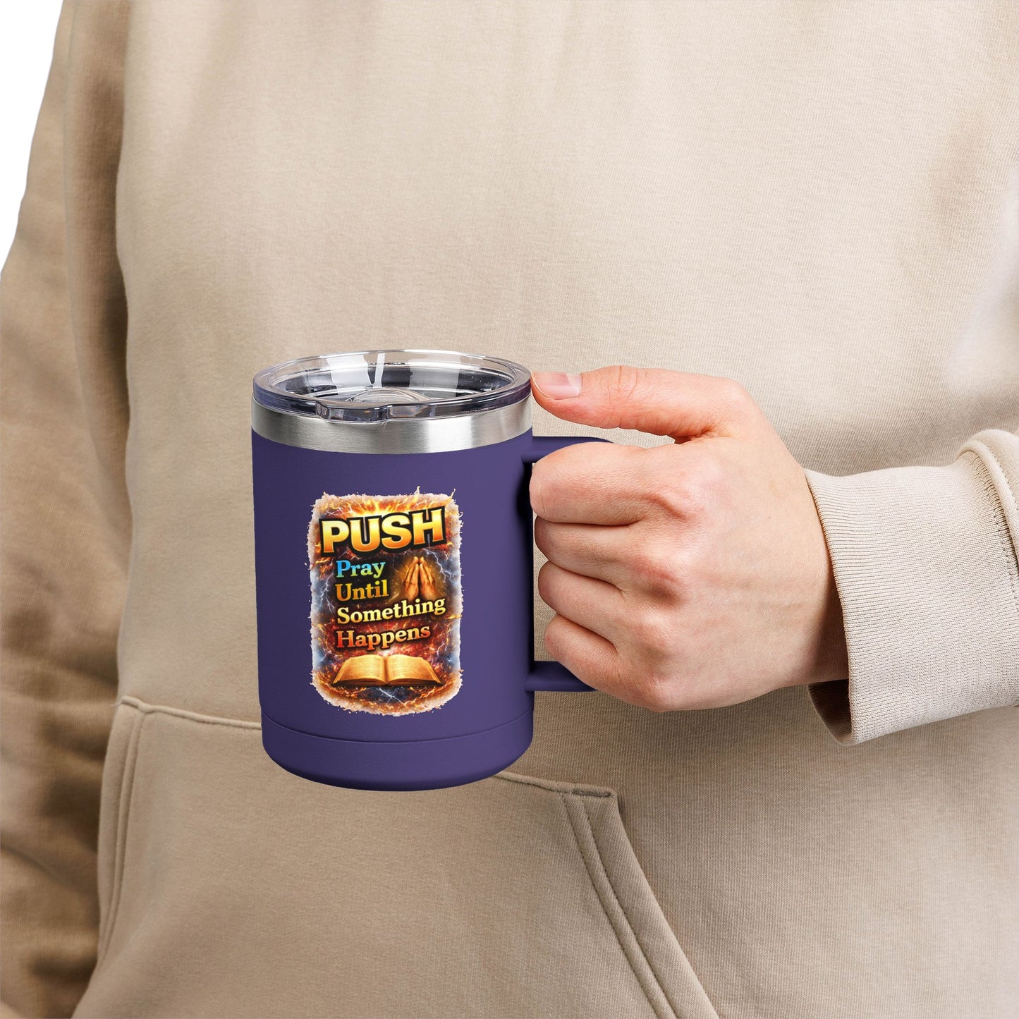 "Push: Pray Until Something Happens" 15oz Tumbler - Bible
