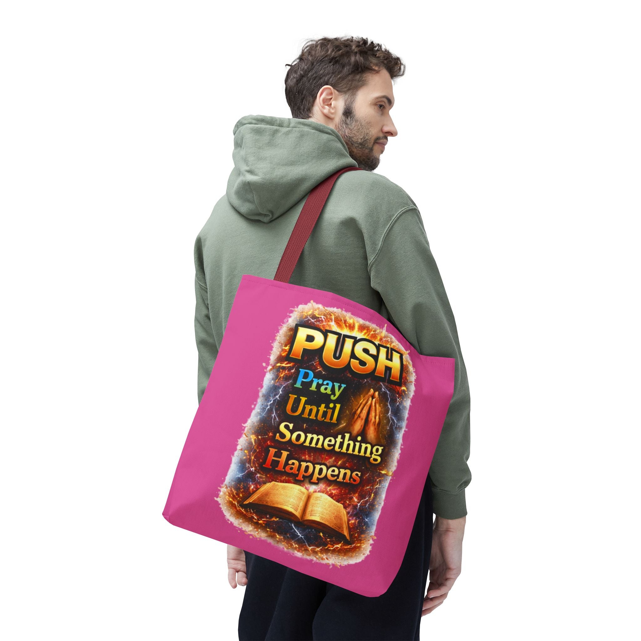 Push Pray Until Something Happens Pink Tote Bag - Bible