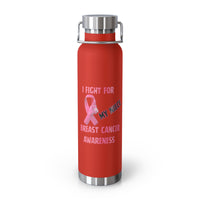 I Fight For My Niece 22oz Insulated Water Bottle