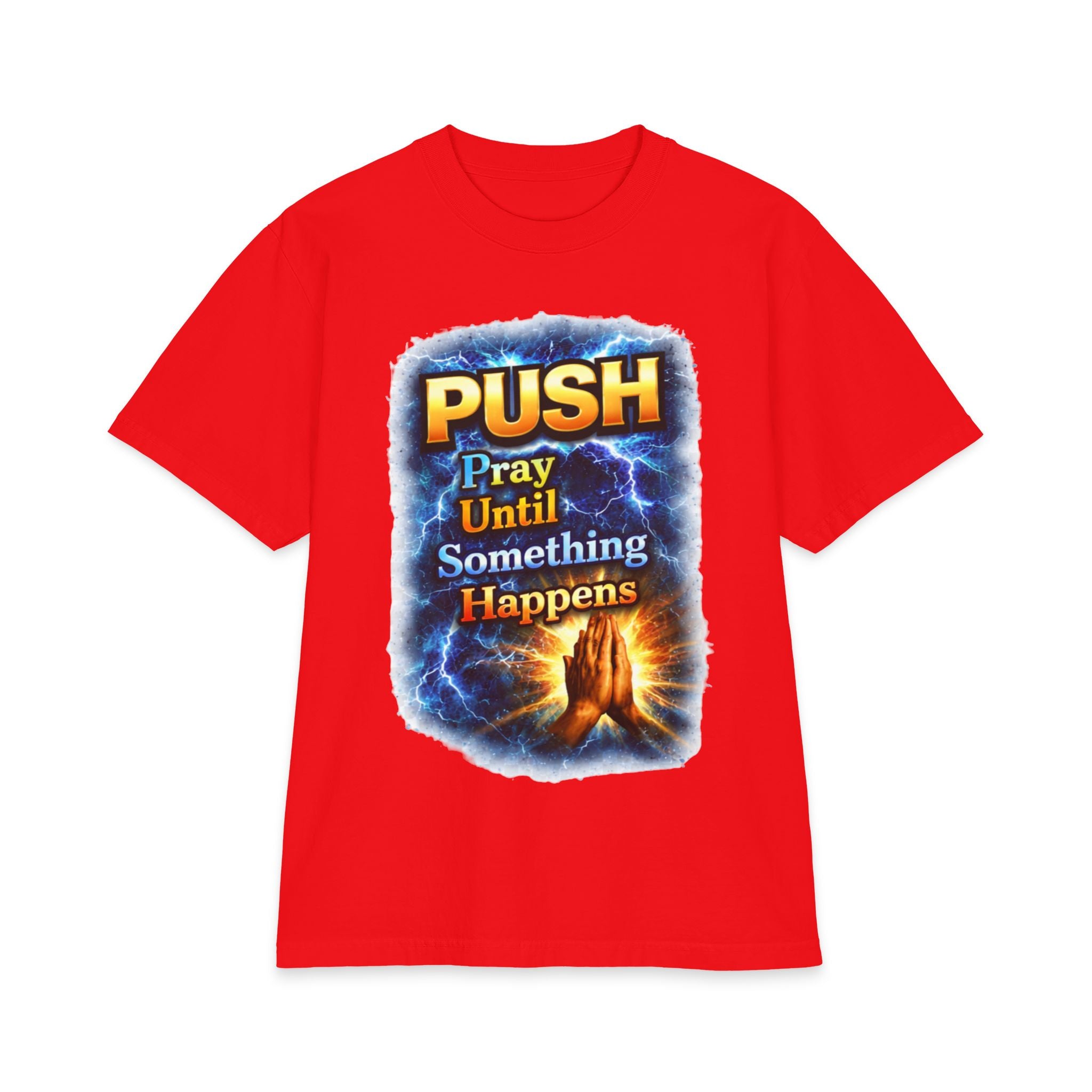 Push Pray Until Something Happens T‑Shirt - Hands — 7X only