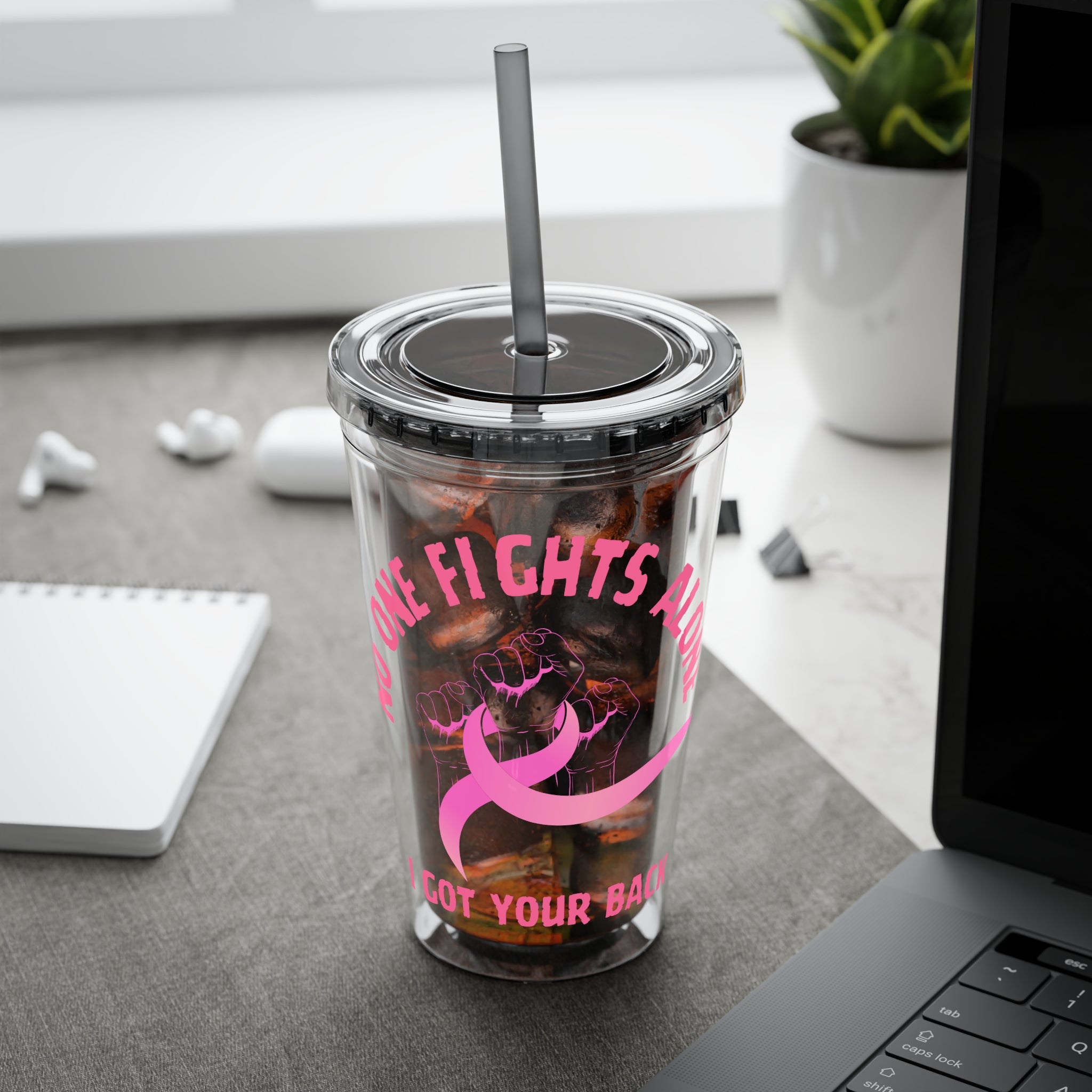 "No One Fights Alone" 16oz Tumbler with Straw