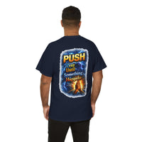 PUSH: Pray Until Something Happens Front/Back Tee - Hands
