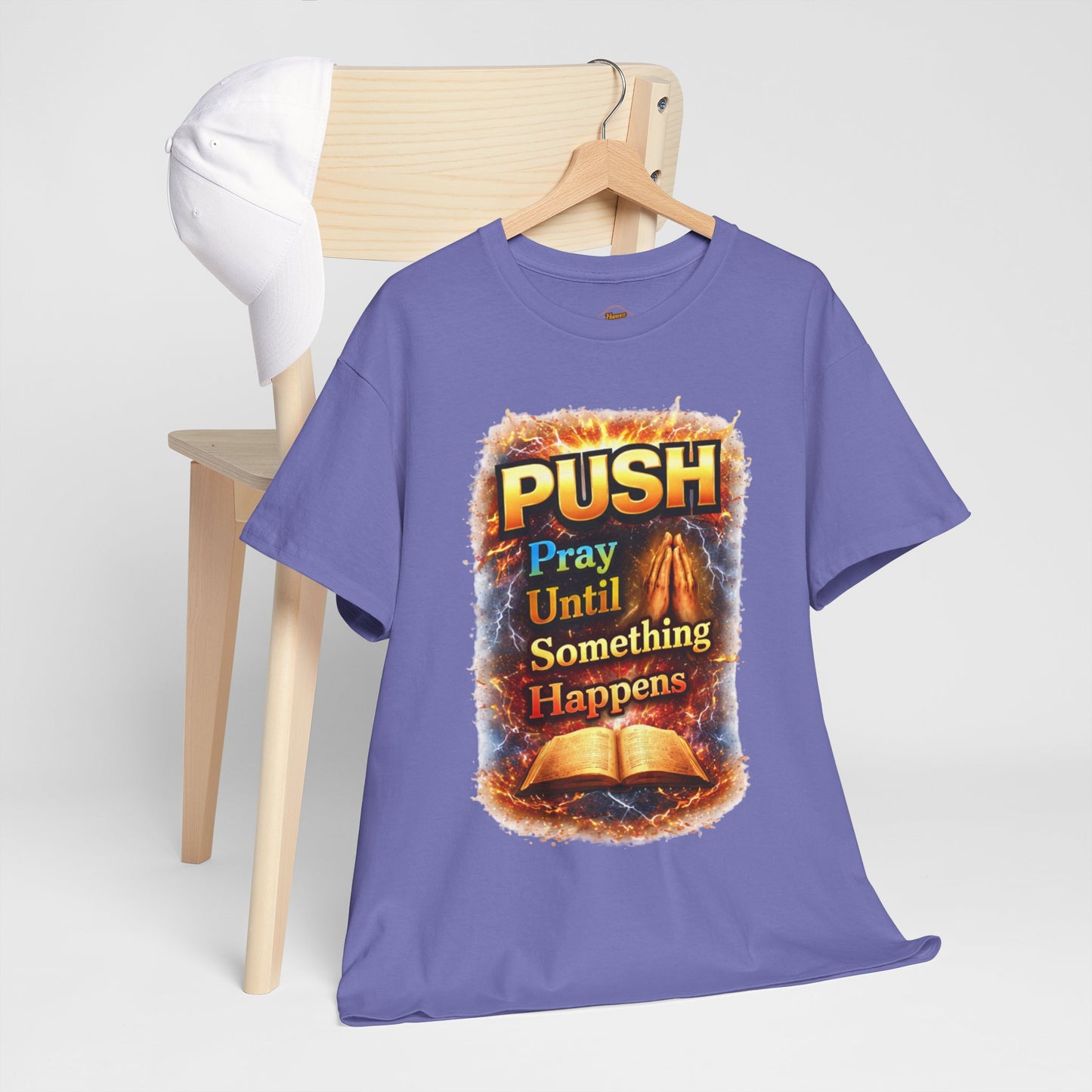 Push: Pray Until Something Happens T-Shirt — Bible 1