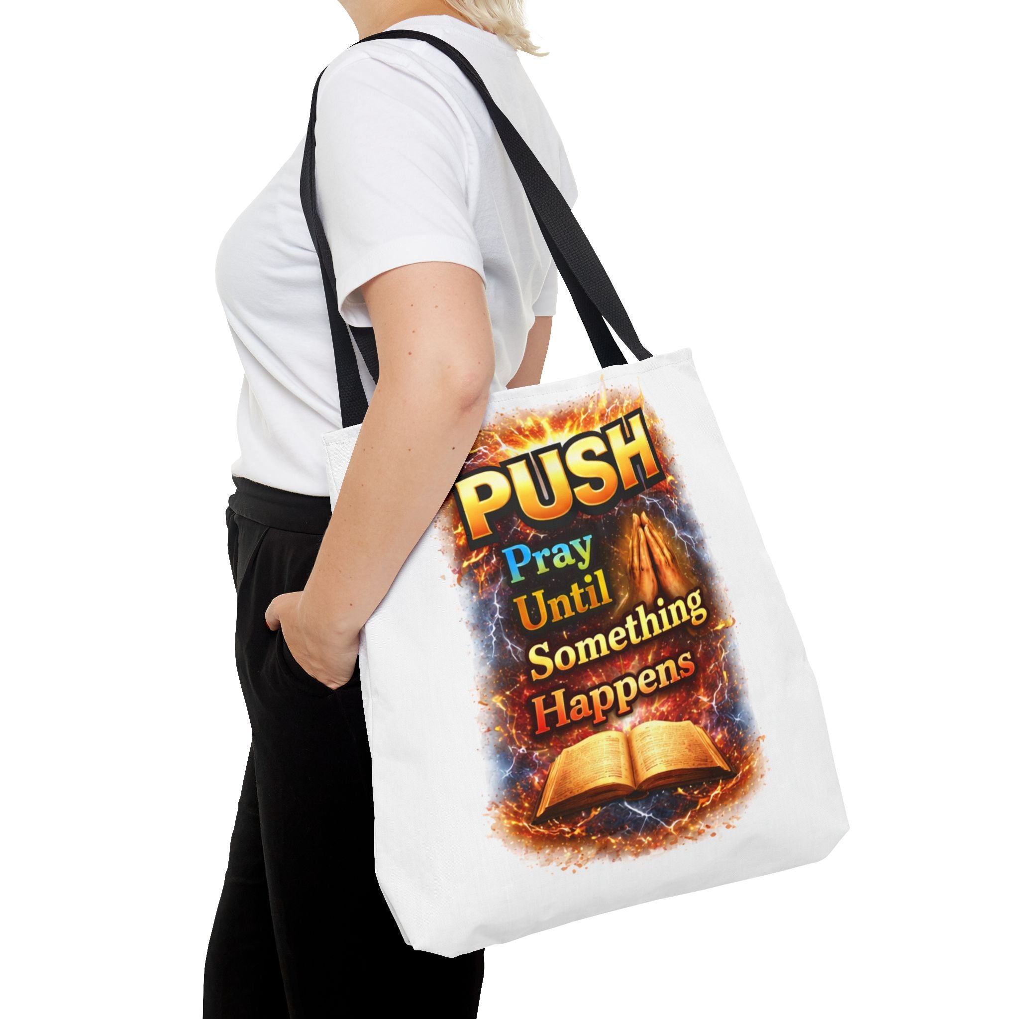 Push Pray Until Something Happens White Tote Bag - Bible