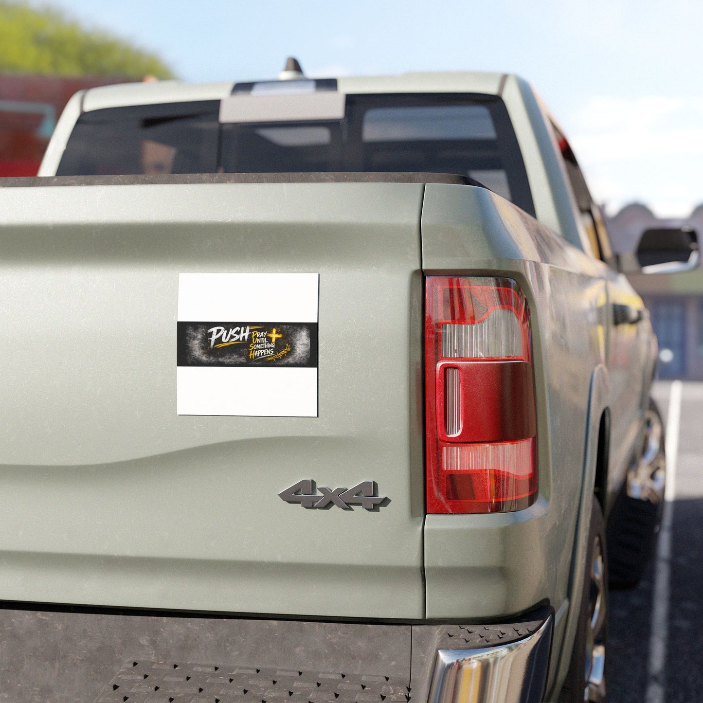 Car Magnet — "Push: Pray Until Something Happens" Inspirational Religious Bumper Sticker