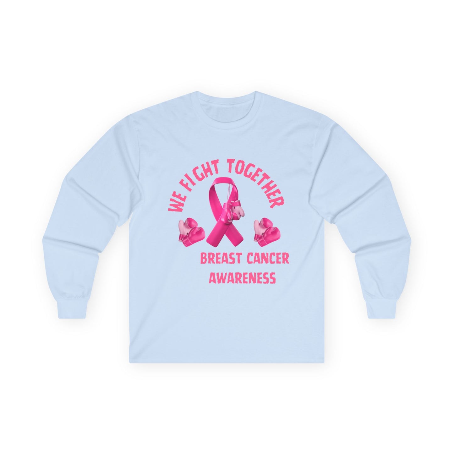Breast Cancer Awareness Long Sleeve Tee – “We Fight Together” Pink Ribbon