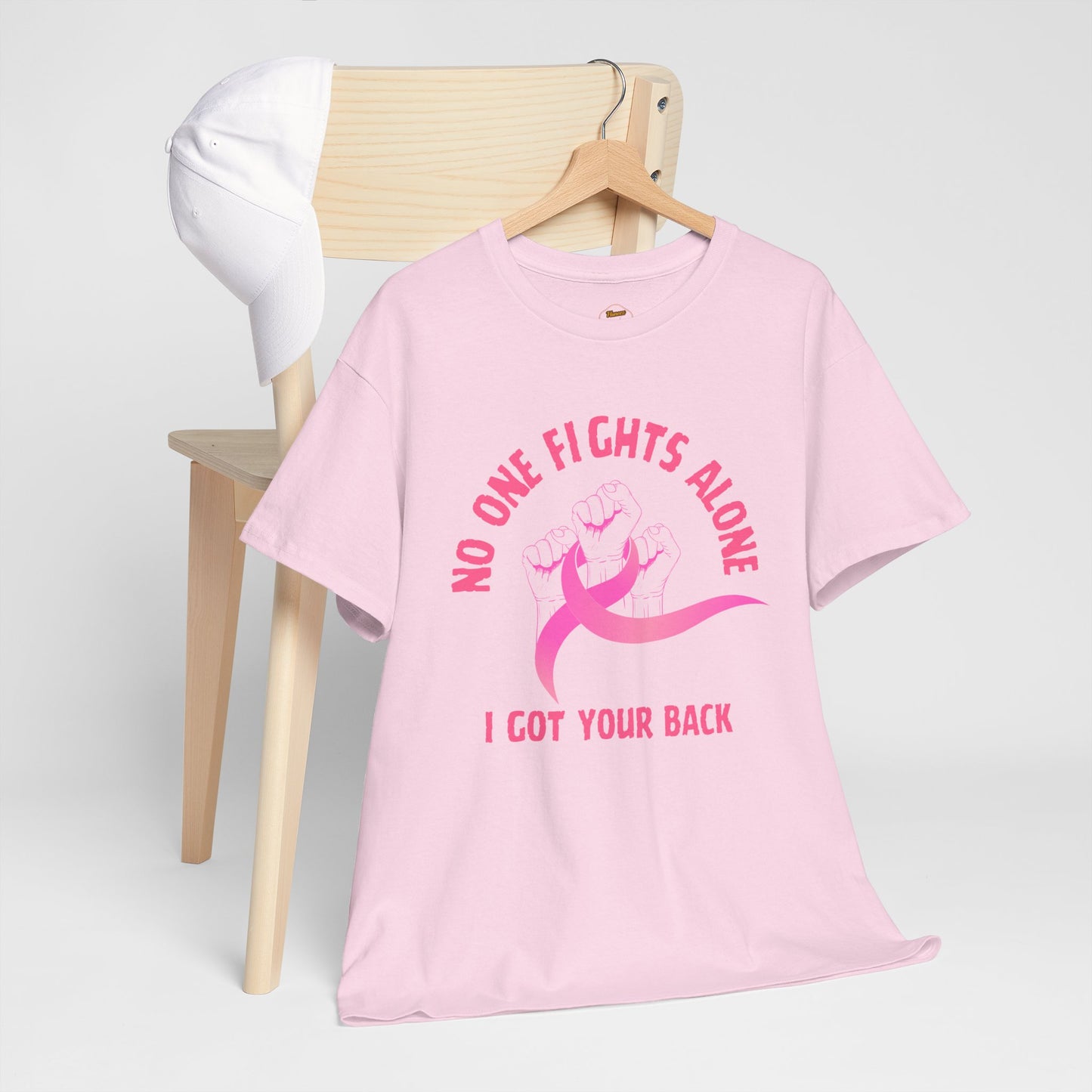 No One Fights Alone - I Got Your Back Pink Ribbon T-Shirt