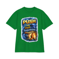 Push Pray Until Something Happens T‑Shirt - Hands — 7X only