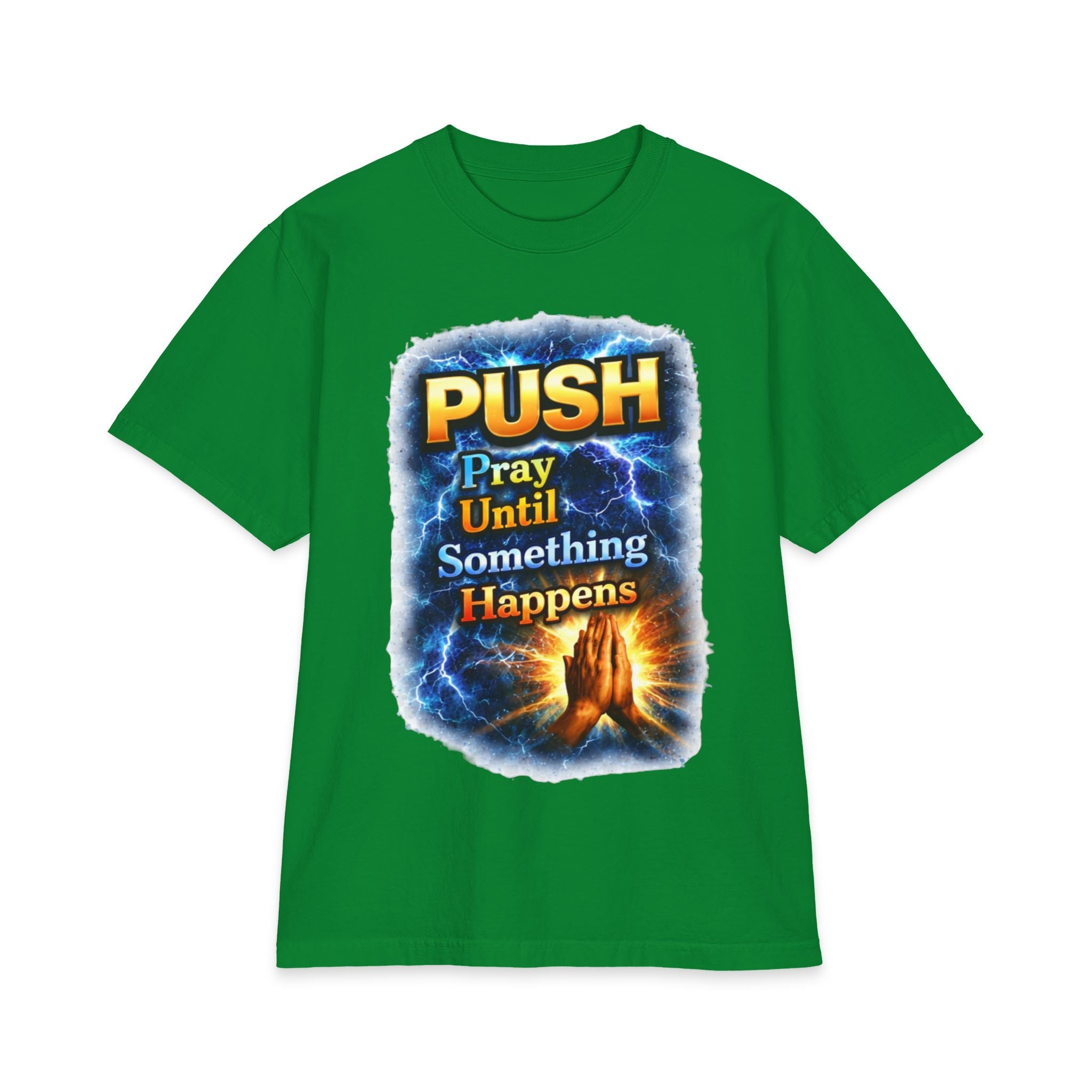 Push Pray Until Something Happens T‑Shirt - Hands — 7X only