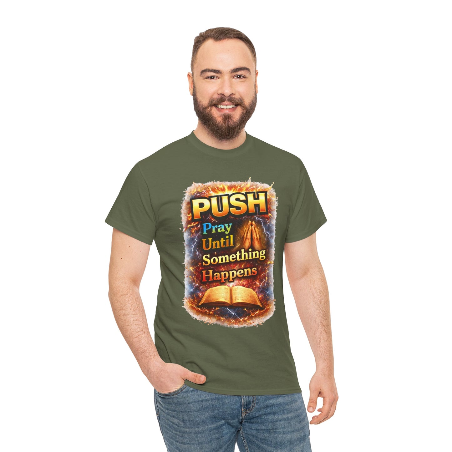 Push: Pray Until Something Happens T-Shirt — Bible 2