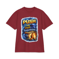 Push Pray Until Something Happens T‑Shirt - Hands — 7X only