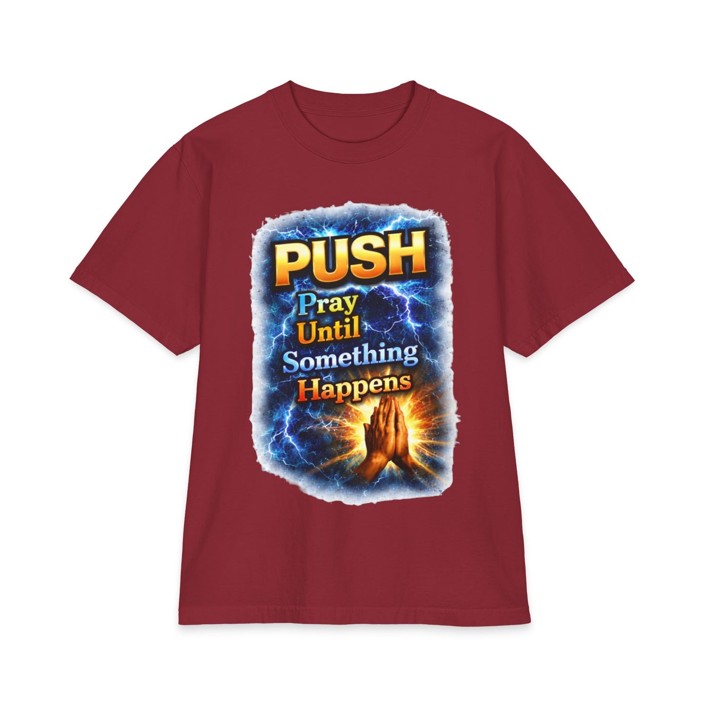 Push Pray Until Something Happens T‑Shirt - Hands — 7X only
