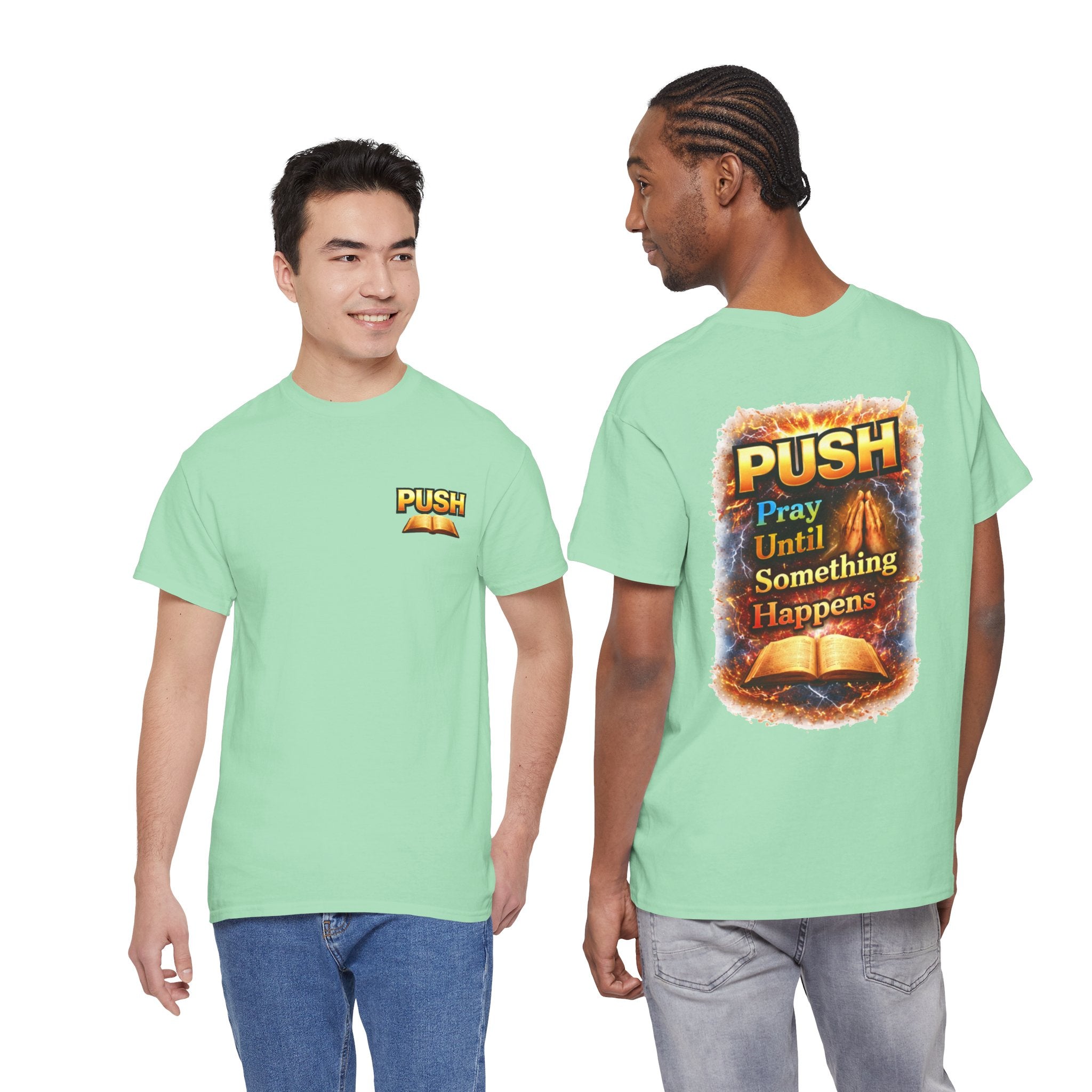PUSH: Pray Until Something Happens Front/Back Tee - Bible