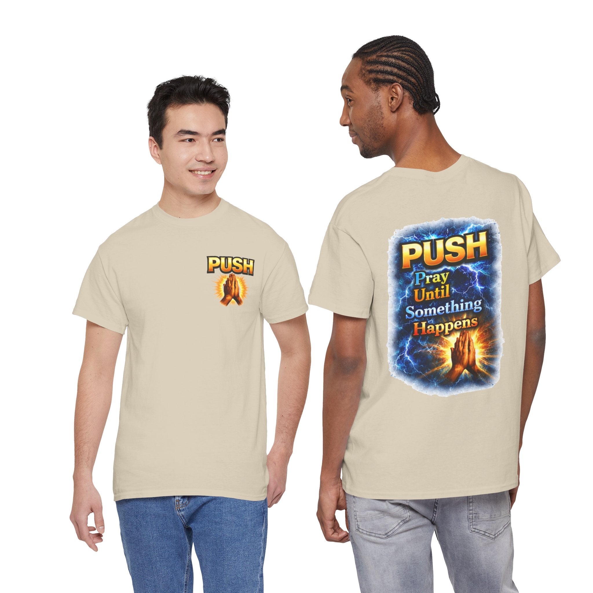 PUSH: Pray Until Something Happens Front/Back Tee - Hands