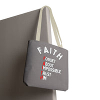 FAITH: Forget About Impossible, Trust Him Tote - Grey