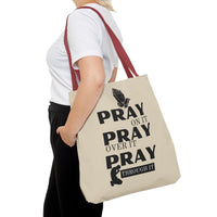 Pray On It Pray Over It Pray Through It Tote Bag - Sand