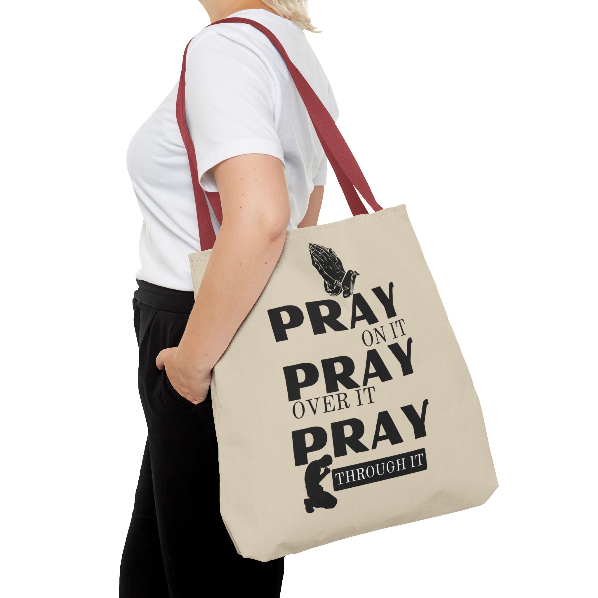 Pray On It Pray Over It Pray Through It Tote Bag - Sand