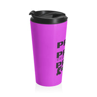 Pray On It Pray Over It Pray Through It Purple Stainless Steel Travel Mug