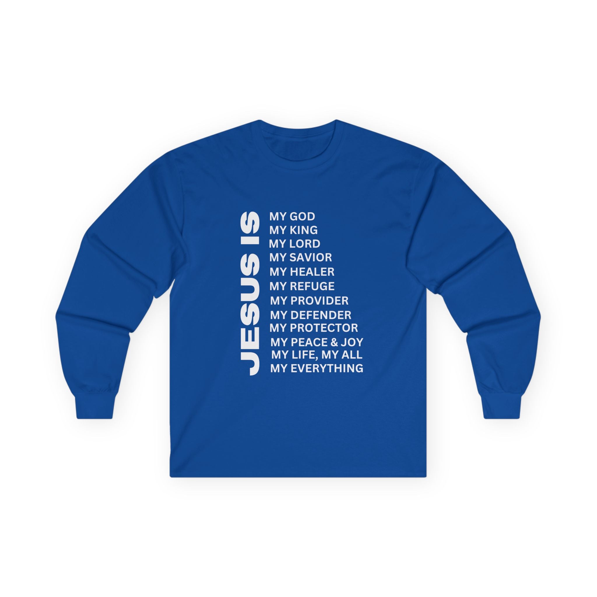 Christian JESUS IS Long Sleeve - White