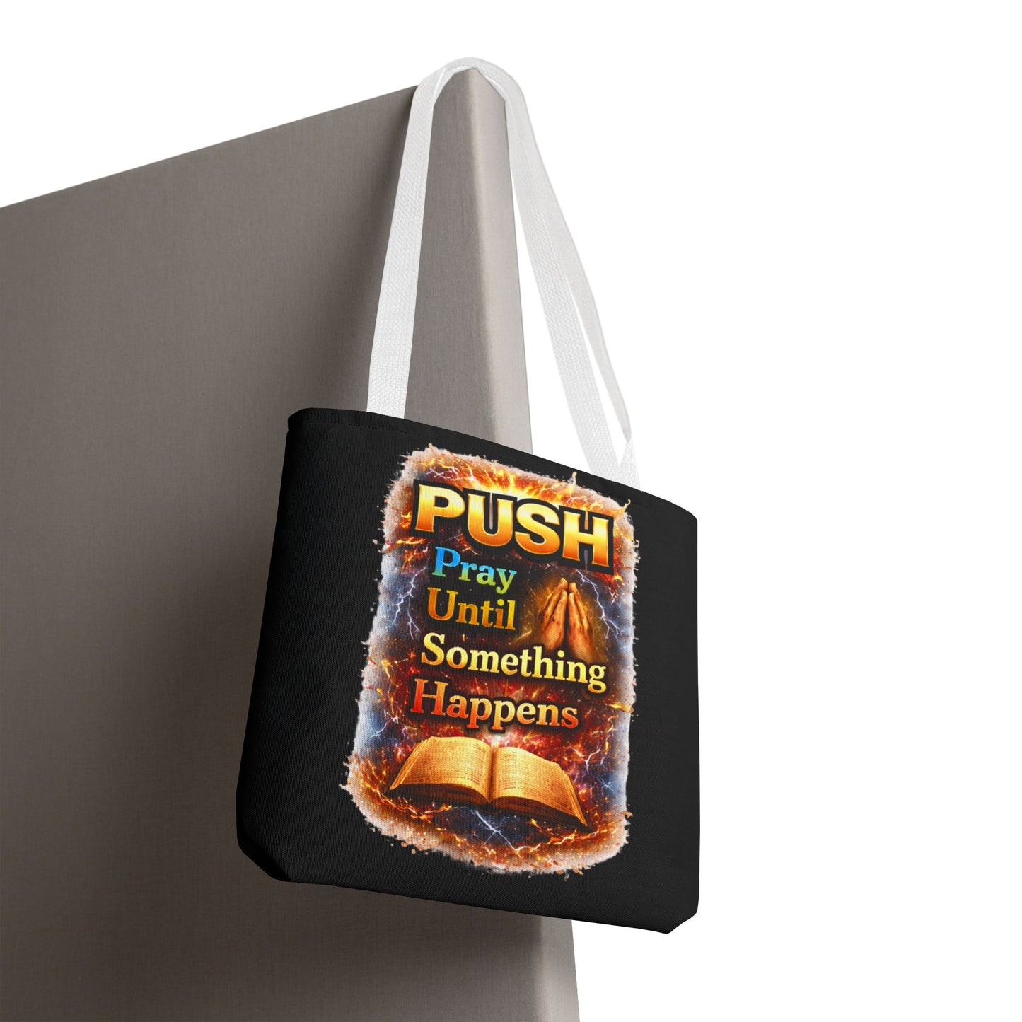 Push Pray Until Something Happens Black Tote Bag - Bible