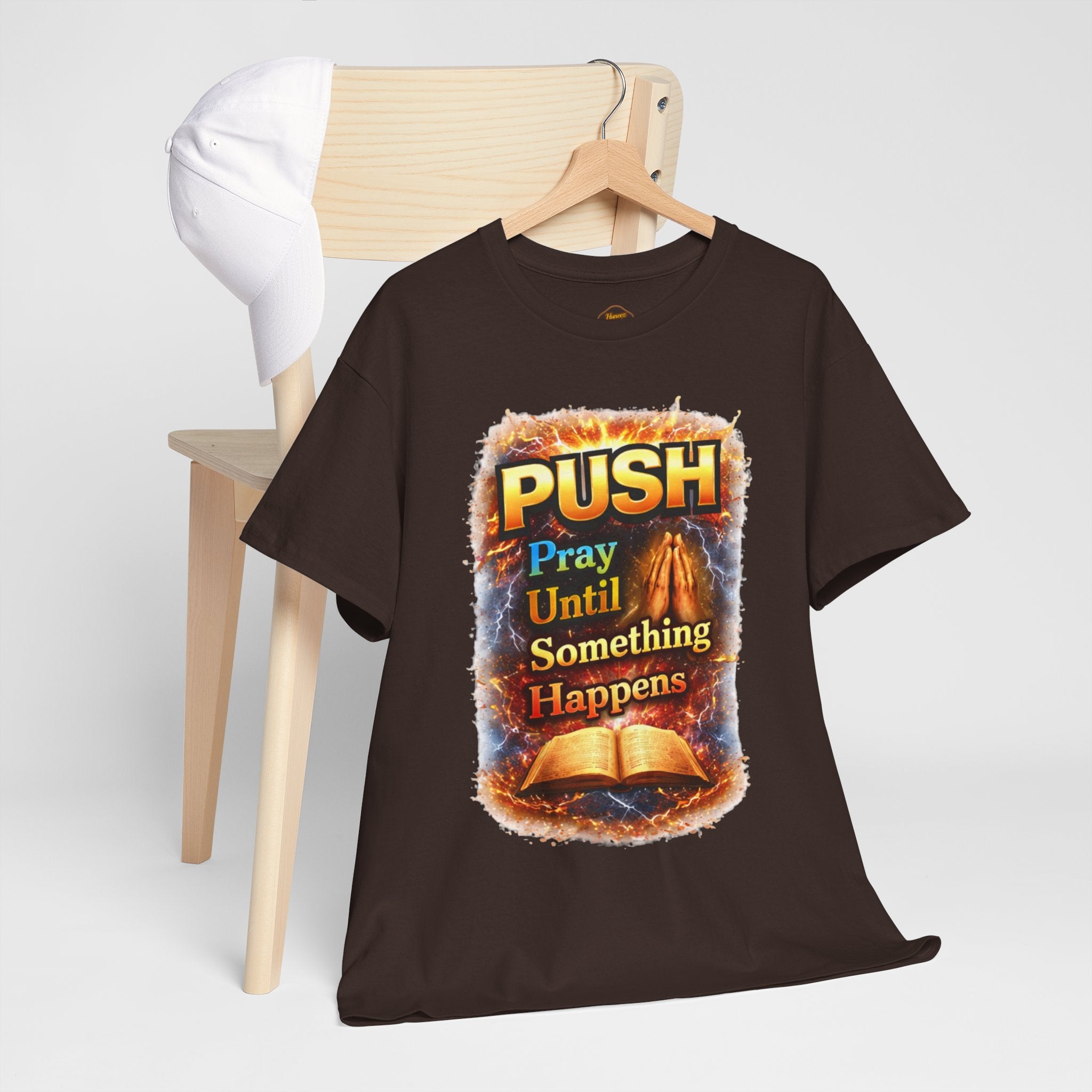 Push: Pray Until Something Happens T-Shirt — Bible 2