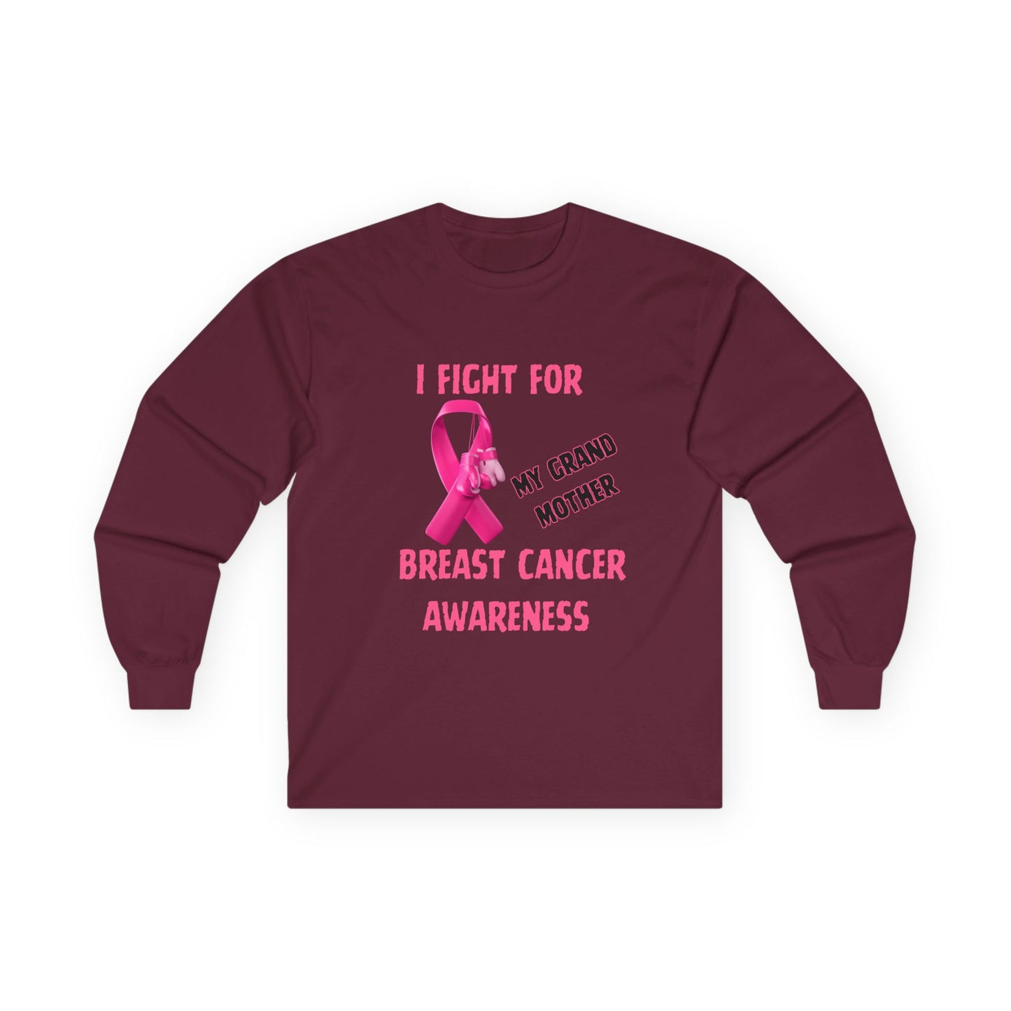 "I Fight For My Grandmother" Long Sleeve T-Shirt