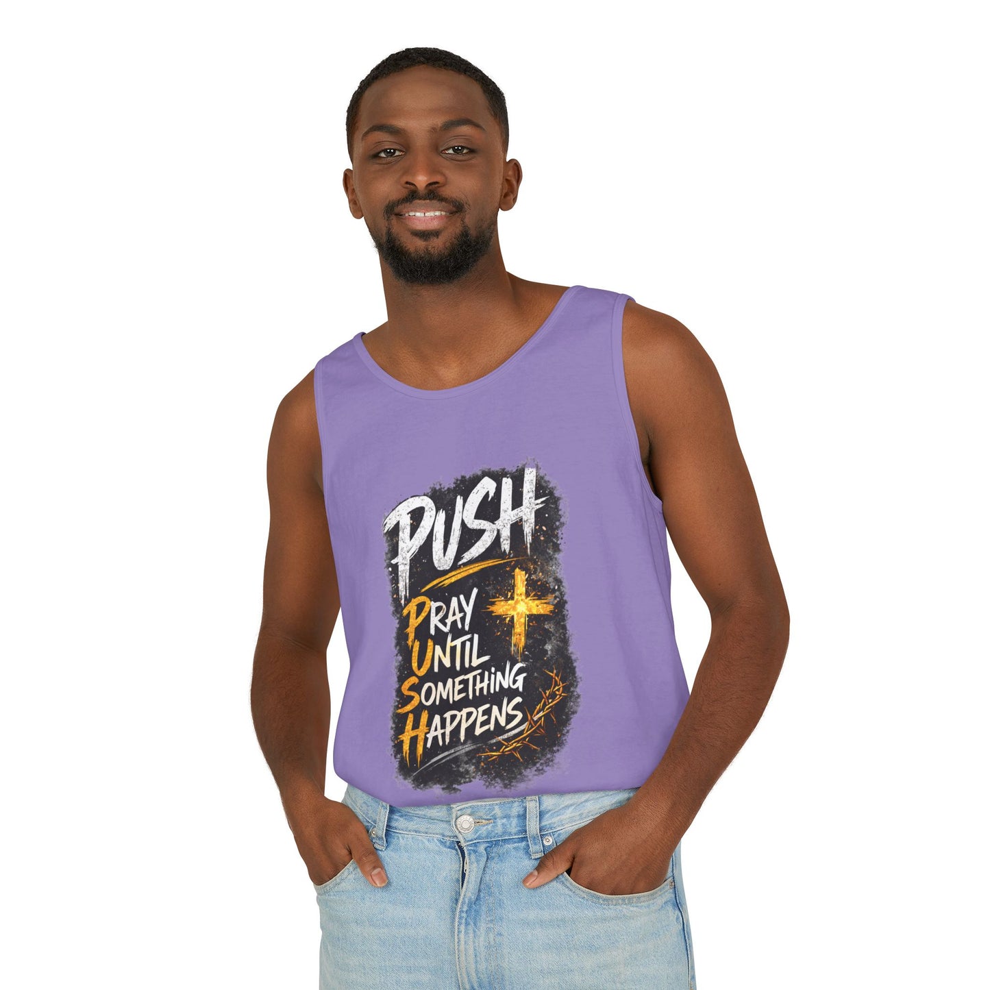 Push: Pray Until Something Happens Tank