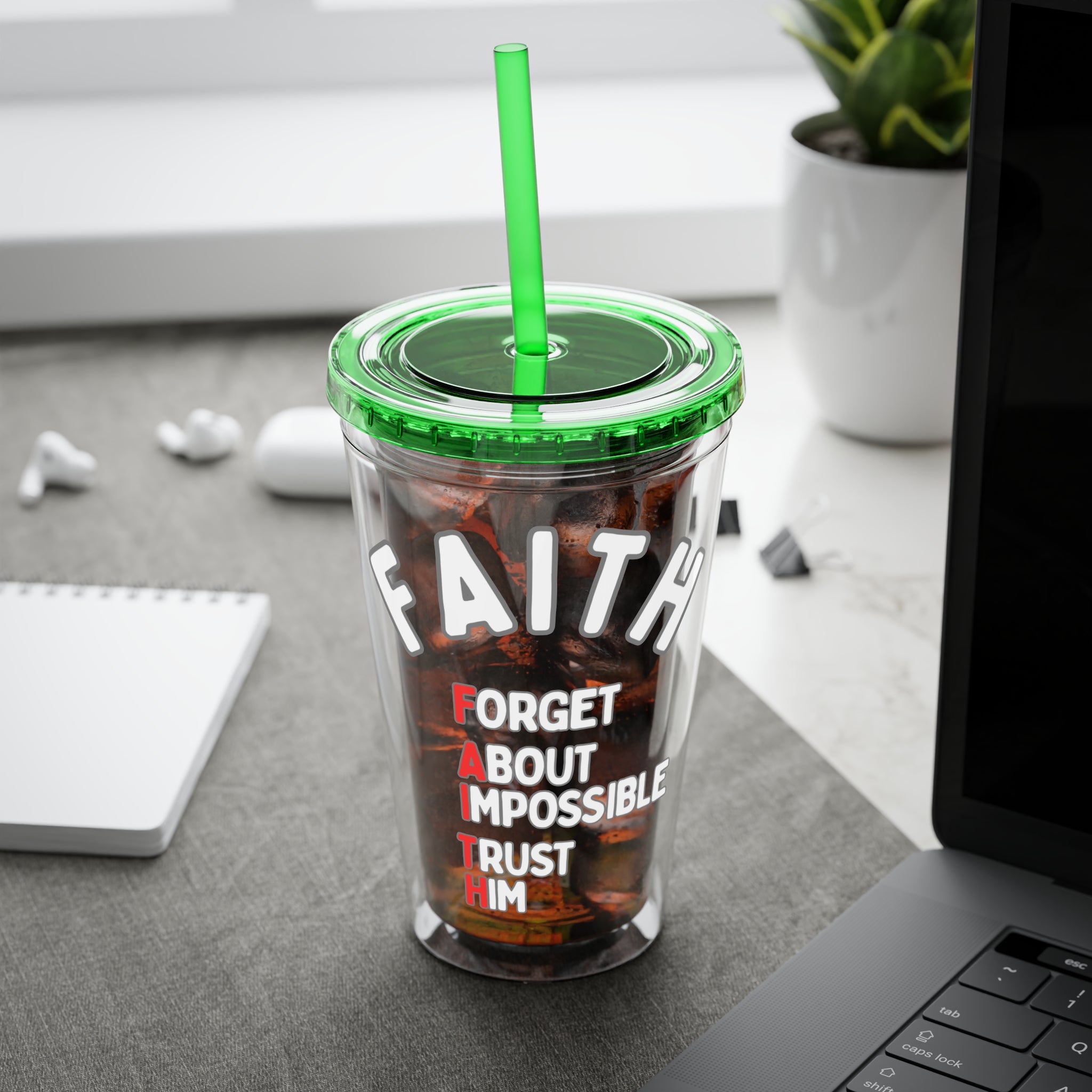 Faith "Forget About Impossible, Trust Him" 16oz Tumbler with Straw