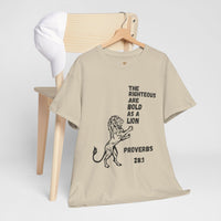 The Righteous Are Bold as a Lion Tee - Proverbs 28:1